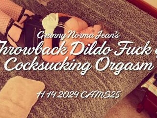 Grandmother Norma Jean's Throwback faux-cock ravage & dicksucking climax 11 14 2024 CAMS25