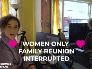 'Woman Only Family Reunion Interrupted'