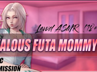 'Jealous Futa mother GETS ON TOP [Lewd ASMR]'