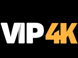 VIP4K. Choosers Can Be Beggars
