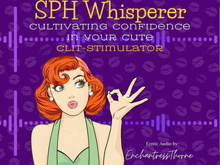 The Sph Whisperer: Cultivating Confidence in Your lovely Clit-stimulator